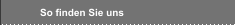 So finden Sie uns